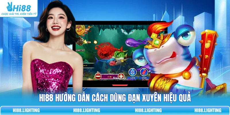 Đạn Xuyên Trong Bắn Cá Là Gì? Cơ Chế Tác Động Nhiều Mục Tiêu 4 HI88 hướng dẫn cách dùng đạn xuyên hiệu quả